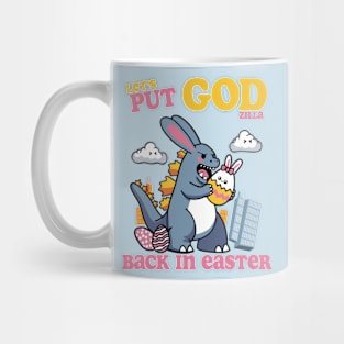 Let's Put GOD(ziIIa) Back in Easter! Mug